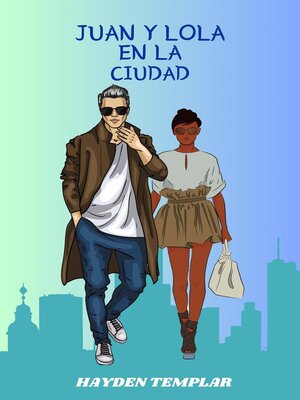 cover image of Juan Y Lola En La Ciudad